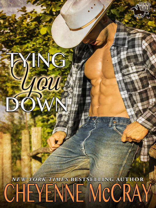 Title details for Tying You Down by Cheyenne McCray - Available